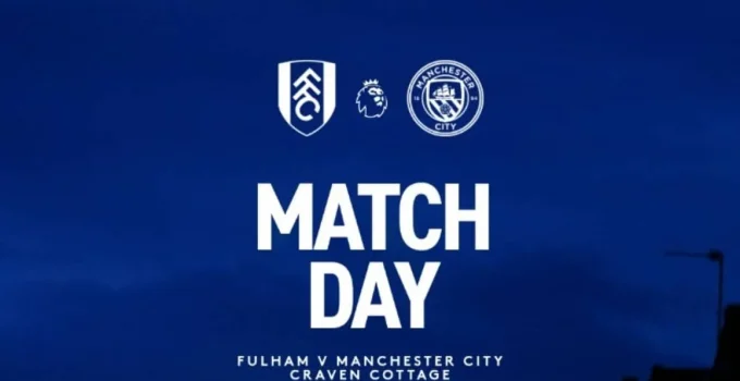 Fulham x Manchester City: Onde assistir, escalações e retrospecto do duelo pela Premier League