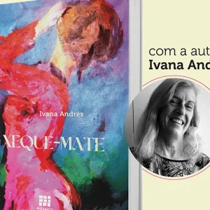 Ivana Andrés lança livro 'Xeque-Mate' em Belo Horizonte com evento aberto ao público em junho