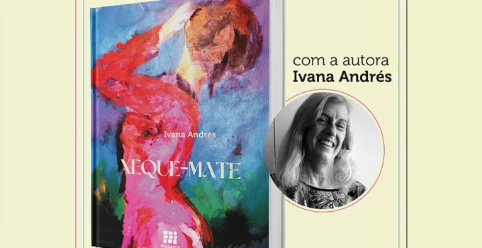 Ivana Andrés lança livro 'Xeque-Mate' em Belo Horizonte com evento aberto ao público em junho