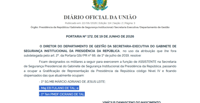 GSI da Presidência nomeia militares com nomes genéricos e promete retificação