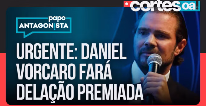 Daniel Vorcaro decide por delação premiada e mira políticos do Centrão